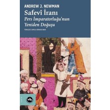 Vakıfbank Kültür Yayınları Safevi Iranı Pers Imparatorluğu'nun Yeniden Doğuşu
