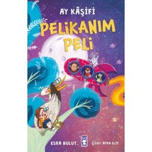 Timaş Çocuk Pelikanım Peli - Ay Kâşifi