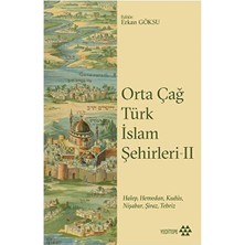 Yeditepe Yayınevi Orta Çağ Türk Islam Şehirleri Iı