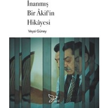 Zarif Yayınları Inanmış Bir Akif'in Hikayesi