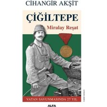 Alfa Yayınları Çiğiltepe - Miralay Reşat