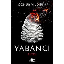 Pegasus Yayınları Yabancı: Elyel (Yabancı Serisi 3. Kitap)