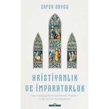 Timaş Tarih Hristiyanlık ve Imparatorluk
