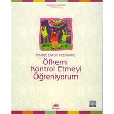 Öfkemi Kontrol Etmeyi Öğreniyorum