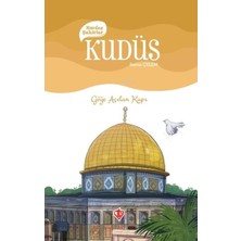 Kardeş Şehirler: Kudüs: Göğe Açılan Kapı