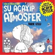 Daha Da Küçükler Için Şu Acayip Atmosfer