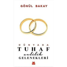 Dünyada Tuhaf Evlilik Gelenekleri