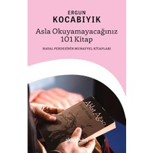 Asla Okuyamayacağınız 101 Kitap: Hayal Perdesin...