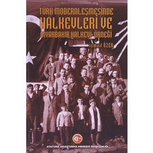 Türk Modernleşmesinde Halkevleri ve Diyarbakır Halkevi Örneği
