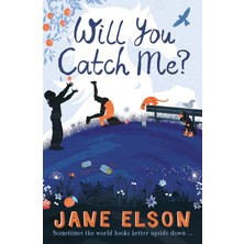 Will You Catch Me?