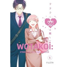 Wotakoi: Otakular Için Aşk Zordur 6. Cilt