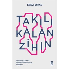 Takılı Kalan Zihin: Düşünüp Durma Döngüsünden Çıkış Rehberi