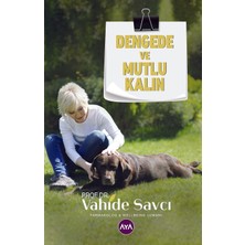 Dengede ve Mutlu Kalın