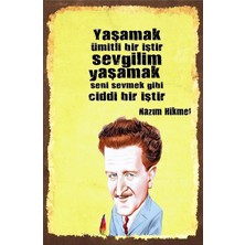 Kuşe Kağıt Duvar Posteri Yaşamak Ümitli Bir Iştir Nazım Hikmet Retro Vintage DRTR0019