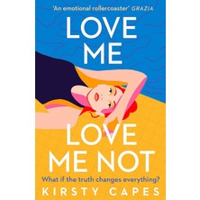 Love Me, Love Me Not: The Powerful Novel From The Women's Prize Longlisted Author Of Careless