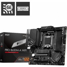 MSI Msı MB Pro B650M-A Wifi Am5 Ddr5 6400MHZ(OC) Hdmı Dp M.2 Usb3.2 2.5g Lan Wifi 6e Matx Anakart (Kdo)
