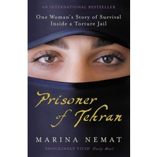 TeOra Store Prisoner Of Tehran: One Woman's Story Of Survival Inside A Torture Jail