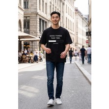 Lumora Store %100 Pamuk Good Things Take Time Baskılı Unisex Oversize Tişört Siyah