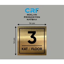 CRF Reklam Promosyon Matbaa Gold Alüminyum Kat Yönlendirme Levhası 3. Kat 14X14 cm Arkası Yapışkanlı