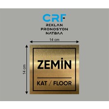 CRF Reklam Promosyon Matbaa Gold Alüminyum Kat Yönlendirme Levhası Zemin Kat 14X14 cm Arkası Yapışkanlı