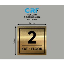CRF Reklam Promosyon Matbaa Gold Alüminyum Kat Yönlendirme Levhası 2. Kat 14X14 cm Arkası Yapışkanlı