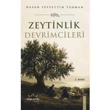 Parlayan Kitap- Zeytinlik Devrimcileri -Hasan Seyfettin Teoman / Öyküler