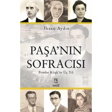 Uravas Store Paşa’nın Sofracısı Pembe Köşk’te Üç Yıl