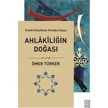 Uravas Store Ahlakiliğin Doğası - Pratik Felsefenin Yeniden Inşası