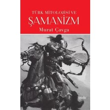 Uravas Store Türk Mitolojisi ve Şamanizm