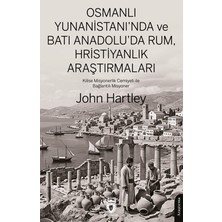 Dorlion Yayınları Osmanlı Yunanistan'ında ve Batı Anadolu'da Rum, Hristiyanlık Araştırmaları