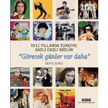 Uravas Store 70'li Yıllarda Türkiye - Sazlı Cazlı Sözlük -Görecek Günler Var Daha