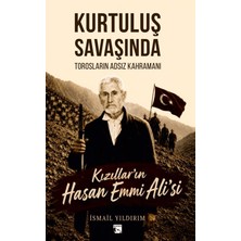 Alaska Yayınevi Kurtuluş Savaşında Torosların Adsız Kahramanı Kızıllar'ın Hasan Emmi Ali'si