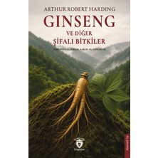 Dorlion Yayınları Ginseng ve Diğer Şifalı Bitkiler