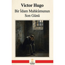 Güneş Kitabevleri Bir Idam Mahkûmunun Son Günü