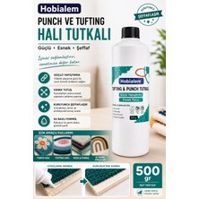 Hobialem Punch ve Tufting Halı Tutkalı 500 gr Şeffaflaşan Güçlü Esnek Panç Yapıştırıcı