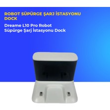 Ümit Maker Dreame L10 Pro Robot Süpürge Şarj Istasyonu Dock