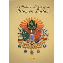 Uravas Store A Portrait Albüm Of The Ottoman Sultans