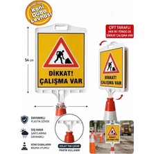 Ergündoğdu D-1 Duba Üstü Uyarı Levhası Dikkat Çalışma Var 34.5X54 cm Çift Taraflı Levha