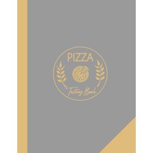 Hsc Bilişim Pizza Tasting Book: Pizza Lover Journal. Detail & Track Every Slice. Ideal For Foodies, Chefs, And