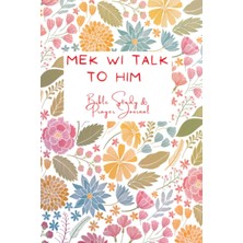 Hsc Bilişim Independently Published Mek Wi Pray Bible Study & Prayer Journal