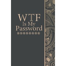 Hsc Bilişim Wtf Is My Password: Gift, 6" x 9" Notebook, 120 Pages, Perfect For Notebook And Journal