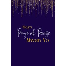 Hsc Bilişim Independently Published Kaye Priyè Ak Panse Pou Jèn Kretyen: Youth Prayer Journal (Haitian Creole)
