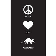 Hsc Bilişim Peace Love Aardvarks - Lined Journal: 120 Page, 5x8, Notebook Aardvark Gifts