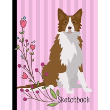 Hsc Bilişim Sketchbook: Border Collie Dog Pink Sketch Book 8.5 x 11 Blank Paper 100 Pages Notebook For Drawing