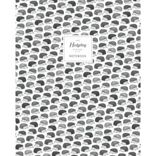 Hsc Bilişim Hedgehog Notebook - Ruled Pages - 8X10 - Large: (White Edition) Fun Notebook 192 Ruled/lined Pages