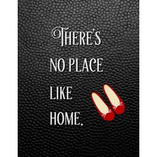 Hsc Bilişim There's No Place Like Home: College Ruled Inspirational Journal With Quote From The Wizard Of Oz |