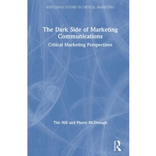 Hsc Bilişim The Dark Side Of Marketing Communications: Critical Marketing Perspectives