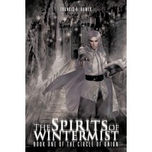 Hsc Bilişim The Spirits Of Wintermist: Book One Of The Circle Of Union