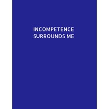 Hsc Bilişim Independently Published Incompetence Surrounds Me: Joke & Fun Style 8.5 x 11 Lined Sheets In Notebo