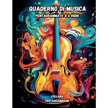 Hsc Bilişim Independently Published Quaderno Pentagrammato Di Musica: | Formato Grande A4 | 6 Righi Per Pagina